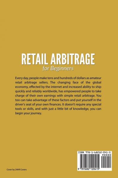 Retail Arbitrage For Beginners: Buy Items at Local Stores and Resell Them Online For Nice Profits