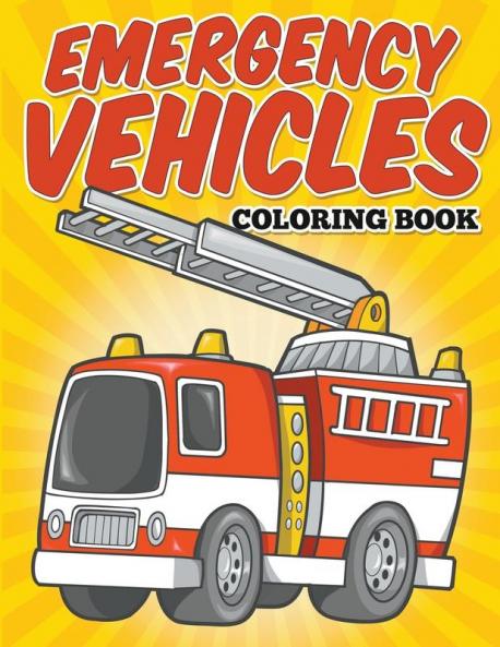 Emergency Vehicles Coloring Book: Kids Coloring Books
