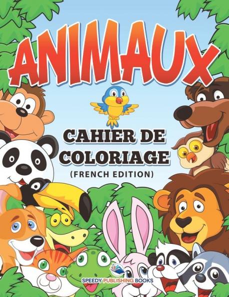 Livre à Colorier Sur Les Animaux (French Edition)