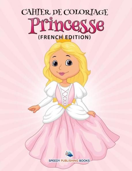 Cahier De Coloriage Bebe (French Edition)