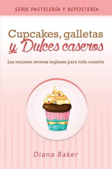 Cupcakes Galletas y Dulces Caseros