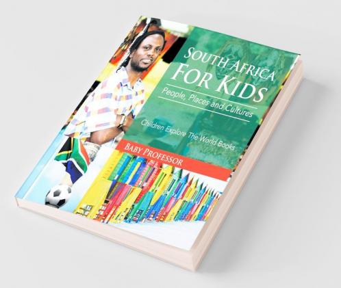 South Africa For Kids People Places and Cultures - Children Explore The World Books