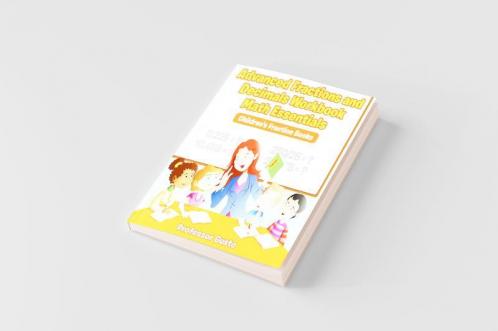 Advanced Fractions and Decimals Workbook Math Essentials