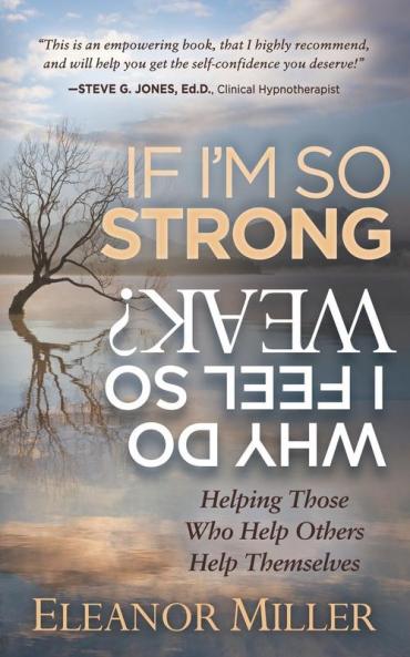 If I'm So Strong Why Do I Feel So Weak?