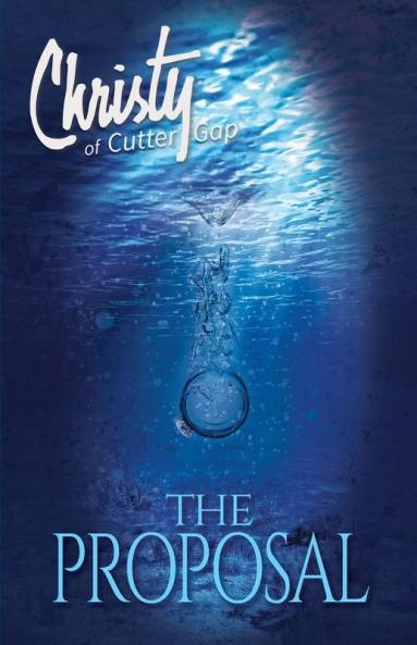 The Proposal: 5 (Christy of Cutter Gap)