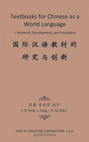 Textbooks for Chinese as a World Language: -Research Development and Innovation
