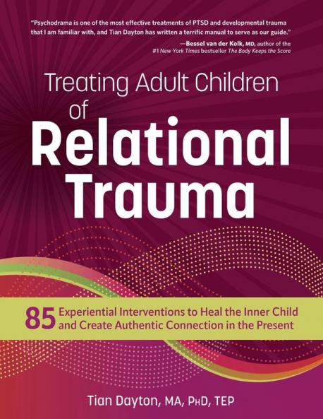 Treating Adult Children of Relational Trauma
