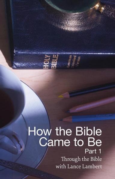 How the Bible Came to Be