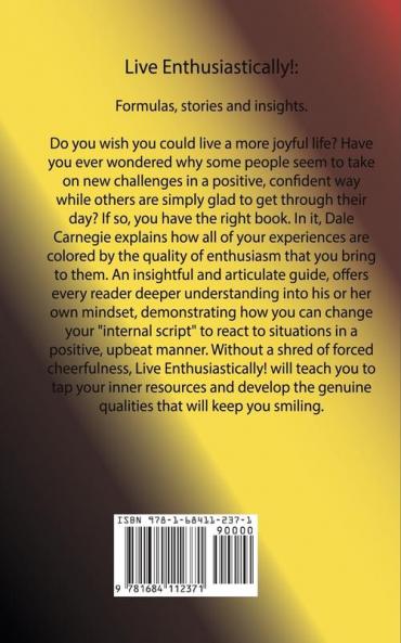 Live Enthusiastically!: Formulas stories and insights.