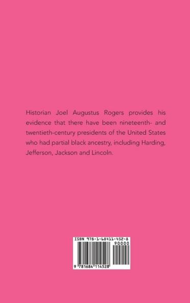 The Five Negro Presidents: According to what White People Said They Were