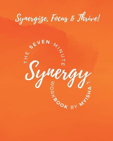 The Seven Minute Synergy Workbook
