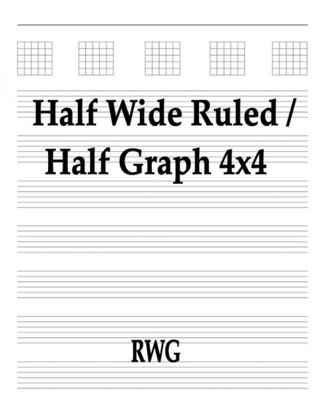 Half Wide Ruled / Half Graph 4x4: 100 Pages 8.5 X 11