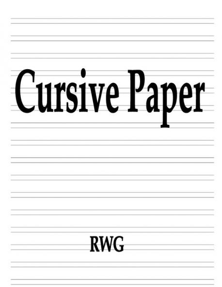 Cursive Paper: 150 Pages 8.5 X 11