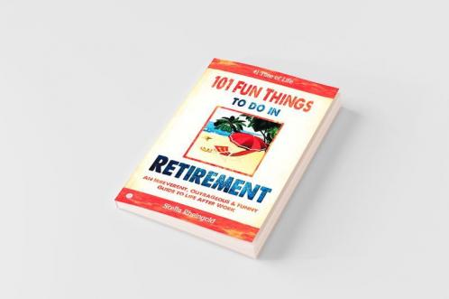101 Fun Things to do in Retirement