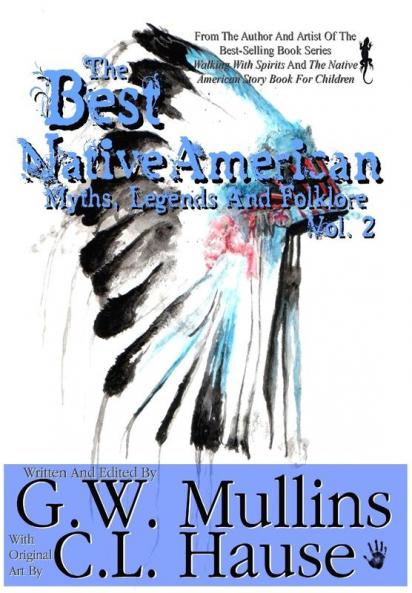 The Best Native American Myths Legends and Folklore Vol.2