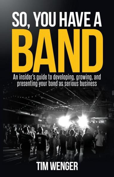 So You Have A Band