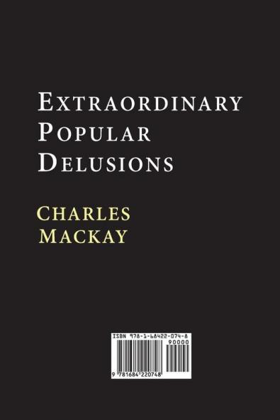 Extraordinary Popular Delusions