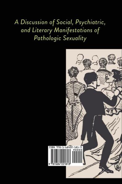 The Caricature of Love: A Discussion of Social Psychiatric and Literary Manifestations of Pathologic Sexuality