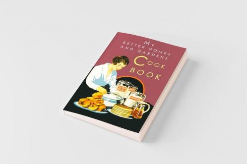 My Better Homes and Gardens Cook Book