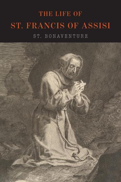 The Life of St. Francis of Assisi