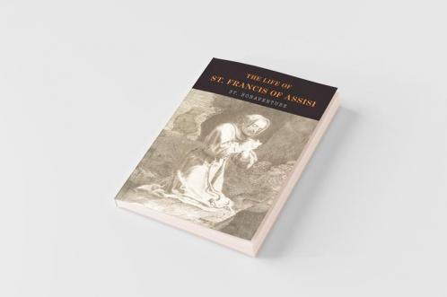 The Life of St. Francis of Assisi