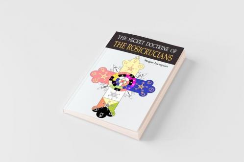 The Secret Doctrine of the Rosicrucians