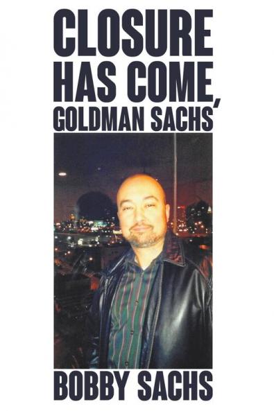 Closure Has Come Goldman Sachs