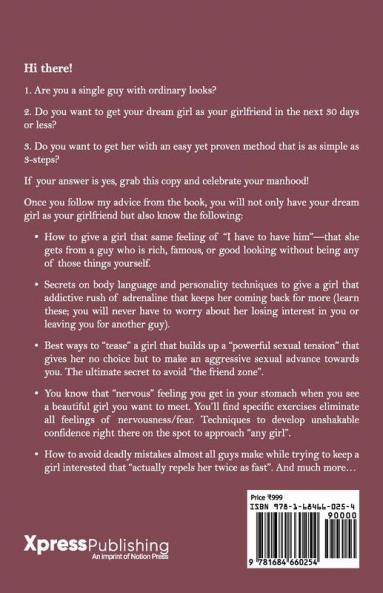 Lead Your Love - Get A Girlfriend In 30 Days : A Proven 3-Step Method To Get Your Dream Girl