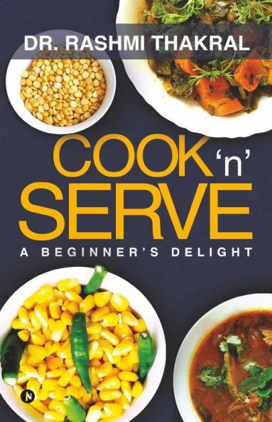 Cook 'N' Serve: A Beginner’S Delight