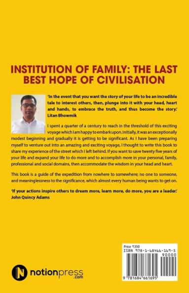 Institution of Family The Last Best Hope of Civilisation : Civilisation Is the Consequence of Qualitative Evolution of Mankind