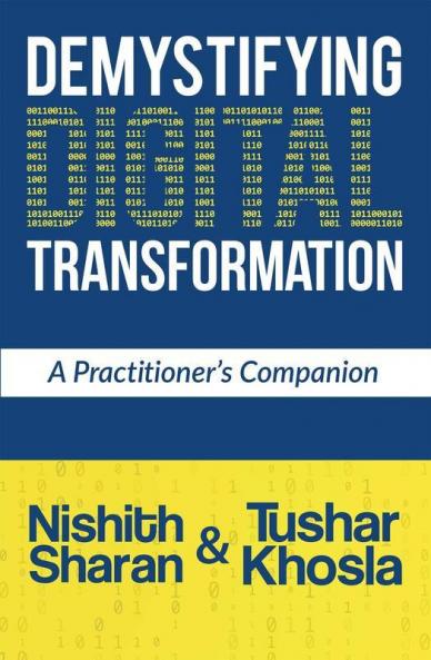 Demystifying Digital Transformation: A Practitioner'S Companion