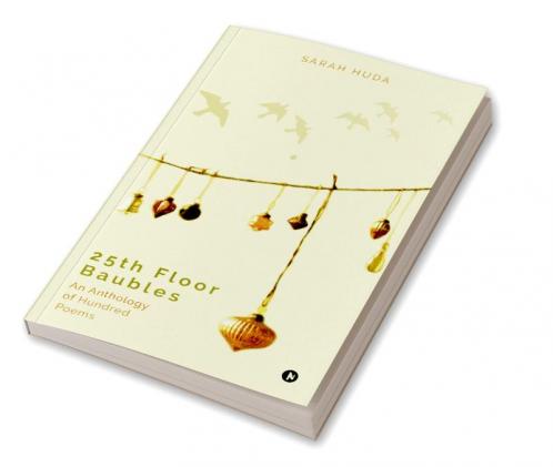 25th Floor Baubles : An Anthology of Hundred Poems