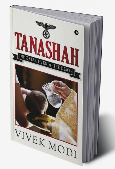 TANASHAH : IMMORTAL EVEN AFTER DEATH