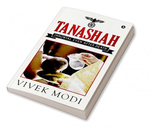 TANASHAH : IMMORTAL EVEN AFTER DEATH