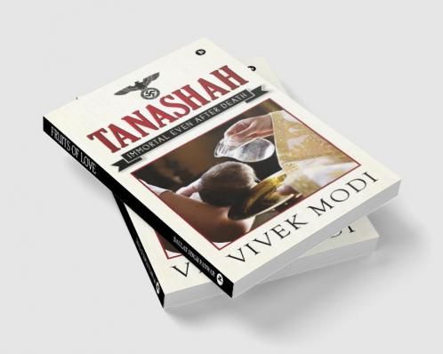 TANASHAH : IMMORTAL EVEN AFTER DEATH