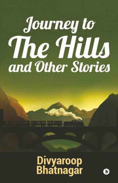 Journey To The Hills And Other Stories