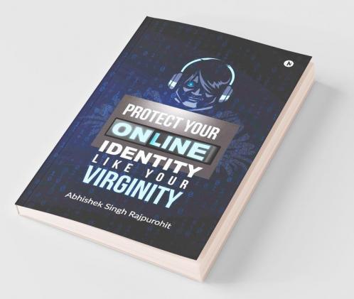 Protect Your Online Identity Like Your Virginity