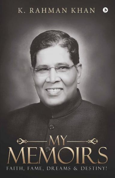 My Memoirs : Faith Fame Dreams And Destiny!