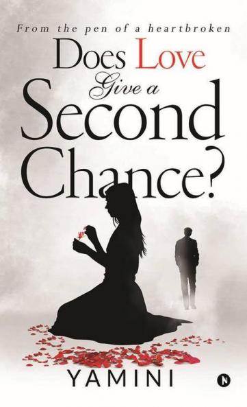 Does Love Give A Second Chance? : From The Pen Of A Heartbroken