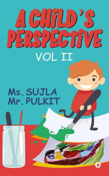 A Child’s Perspective : Vol II