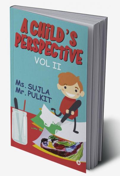 A Child’s Perspective : Vol II
