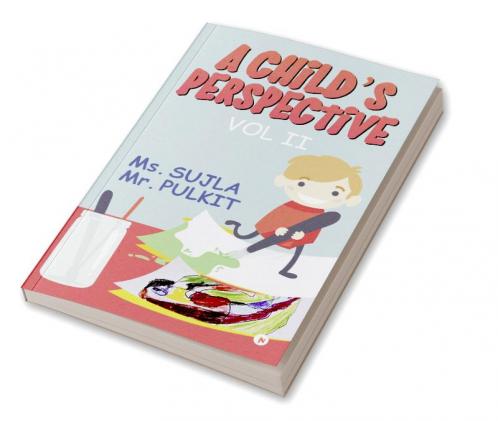 A Child’s Perspective : Vol II