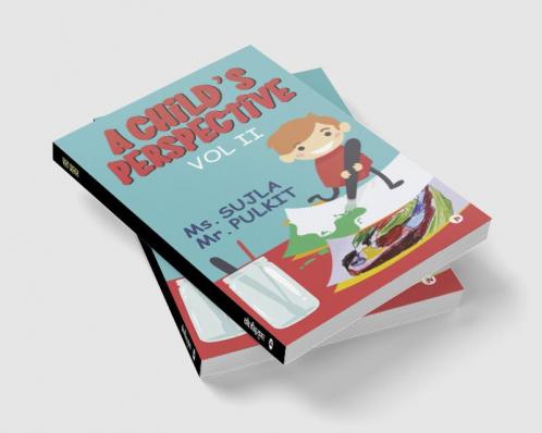 A Child’s Perspective : Vol II