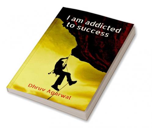 I am addicted to success