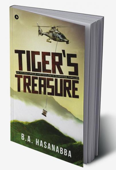 Tiger's Treasure : An Adventurous and Explosive Suspense Thriller