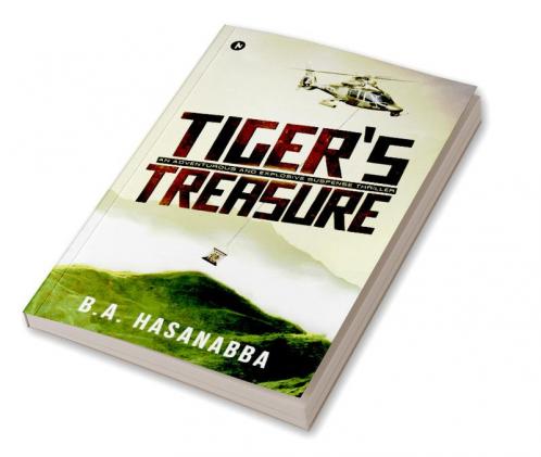 Tiger's Treasure : An Adventurous and Explosive Suspense Thriller