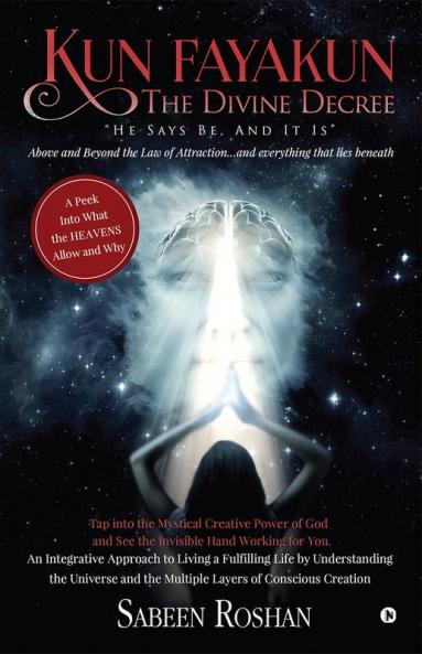 Kun Fayakun – The Divine Decree