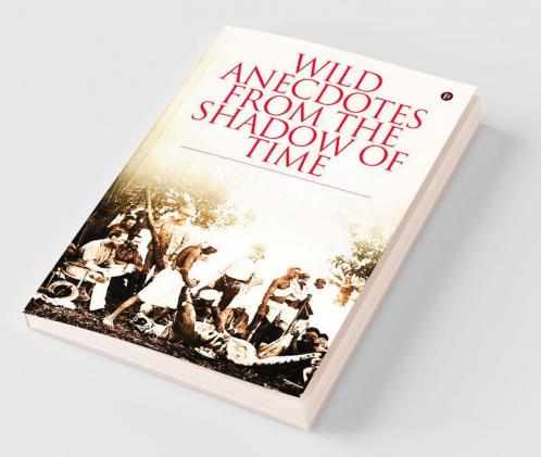 Wild Anecdotes From The Shadow Of Time