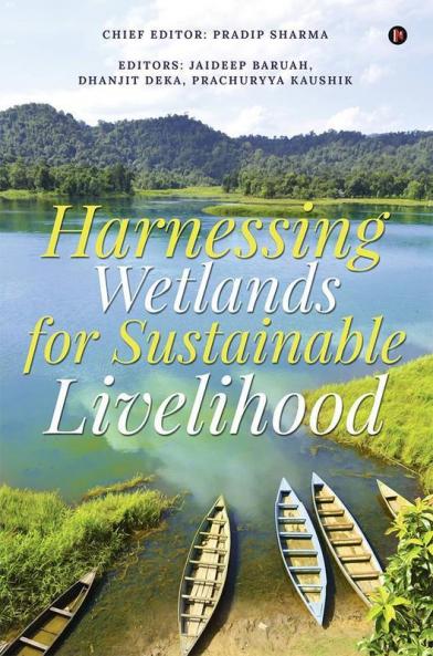 Harnessing Wetlands For Sustainable Livelihood
