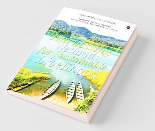 Harnessing Wetlands For Sustainable Livelihood